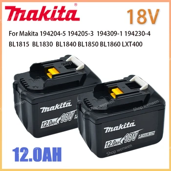 100% Makita Înlocuire 18V 12.0 Ah Baterie Pentru BL1830 BL1830B BL1840 BL1840B BL1850 BL1850B baterie reîncărcabilă LED indicateur