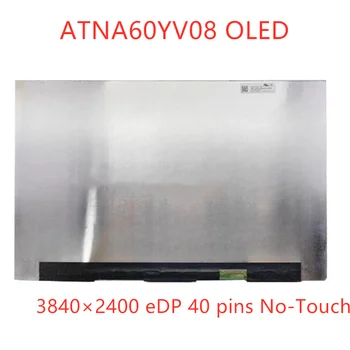 ATNA60YV08-0 3840×2400 eDP 40 pini Nu-Touch ATNA60YV08 Panoul de Afișaj 16.0