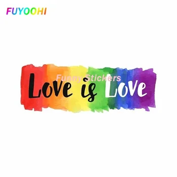 FUYOOHI Juca Autocolante Dragoste Este Dragoste Gay Pride LGBT Autocolante Auto protecție Solară rezistent la apa Decal pentru JDM Bara Portbagaj Camion Grafica