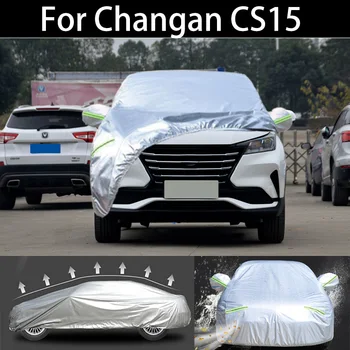 Pentru Changan CS15 Auto complet Acoperă de Praf în aer liber, piscină Interioară UV Zăpadă Rezistente la Soare ploaie impermeabil de Protecție grindină acoperire pentru masina