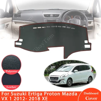 Pentru Suzuki Ertiga Proton VX 1 2012 ~ 2018 XE Anti-Alunecare din Piele Mat tabloul de Bord Pad Parasolar Dashmat Accesorii Auto 2013 2014 2015