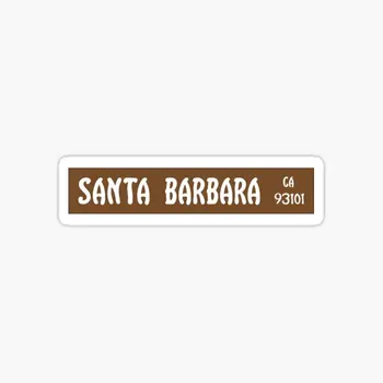 Santa Barbara Semn de Stradă 5PCS Autocolante Auto pentru Sticle de Apă Anime Laptop Autocolante de Arta Drăguț Motocicleta Decor de Perete Cameră de Imprimare