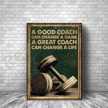 Un antrenor bun poate schimba un joc de Un antrenor bun poate schimba o viață poster Antrenament sală de gimnastică acasă viata decor poster
